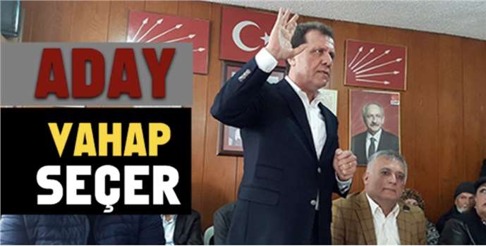 Mersin CHP’li Başkan Adayı Vahap Seçer Belediyeler kimsenin çiftliği değil’