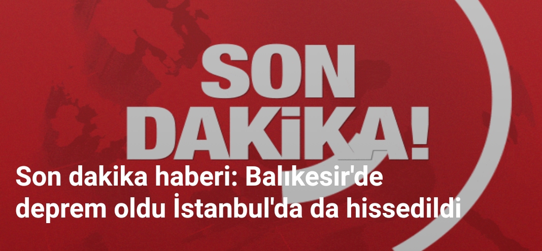 Son dakika… Balıkesir’de 4.9 büyüklüğünde deprem oldu