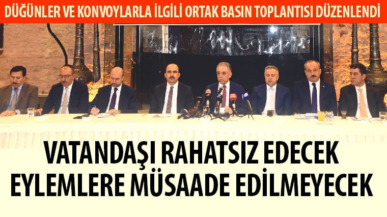 Düğünler ve Konvoylarla İlgili Ortak Basın Toplantısı Düzenlendi