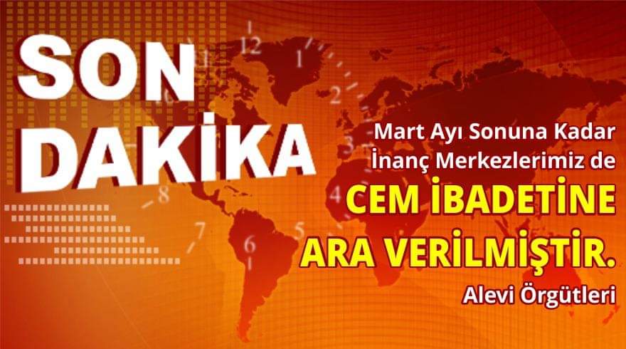 PİR SULTAN ABDAL KÜLTÜR DERNEĞİ’NDEN  HALKIMIZA ÖNEMLİ DUYURU CEMEVLERİMİZ