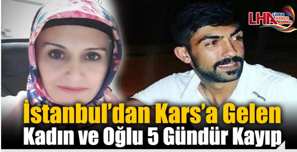 İstanbul’dan gittikleri memleketi Kars’tan kayıplara karıştı