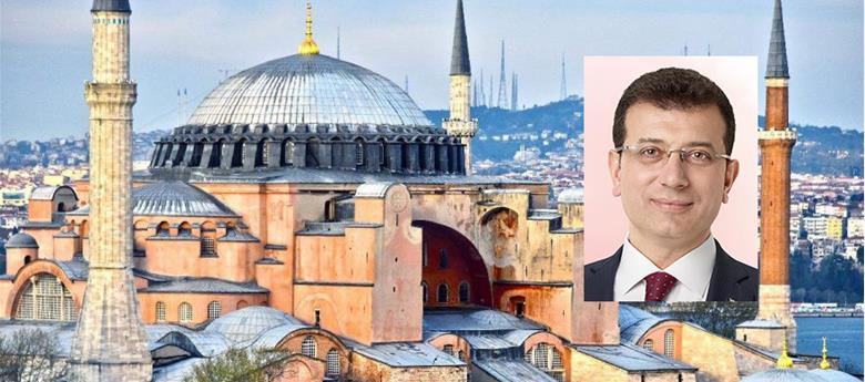 İMAMOĞLU: “AYASOFYA, CAMİ VE 30 YILDIR EZAN OKUNUYOR”