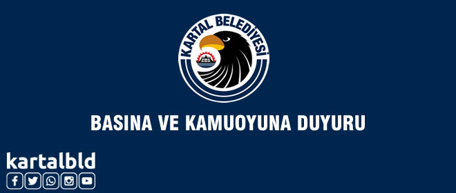 Kartal Belediyesinden: Basına ve Kamuoyuna