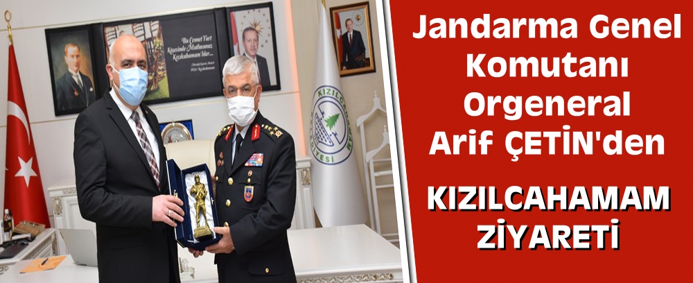 Orgeneral Arif Çetin’den Kızılcahamam Ziyareti