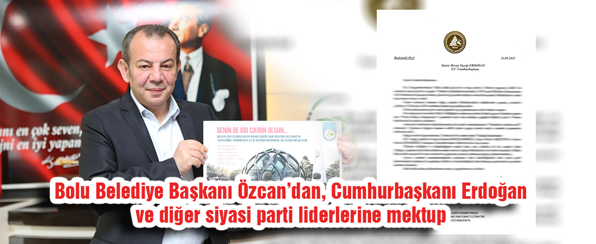 Başkan Özcan’dan, liderlere mektup