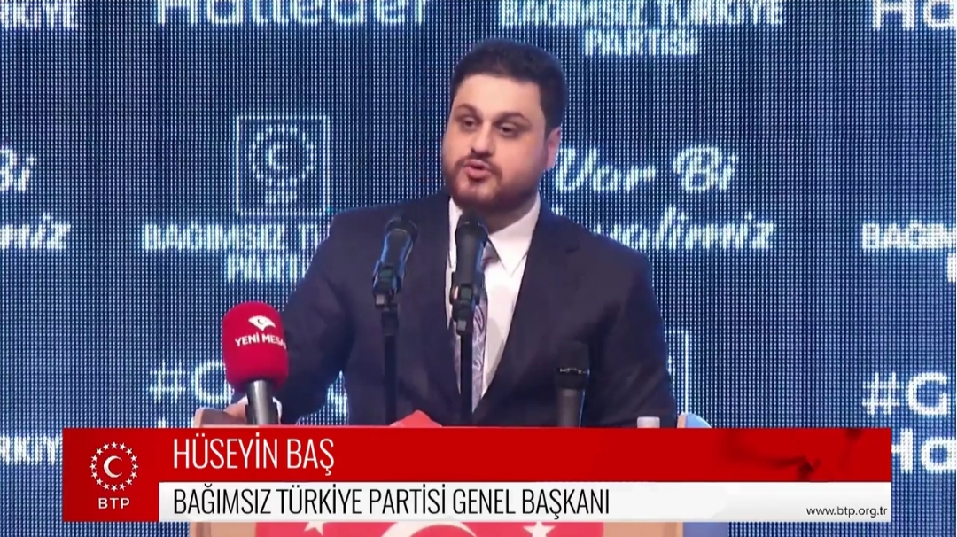 BTP Genel Başkanı Hüseyin Baş; Atatürk inançsız olsaydı; bu kadar Müslüman için savaşır mıydı? Bu Cumhuriyeti Müslümanlara bırakır mıydı?