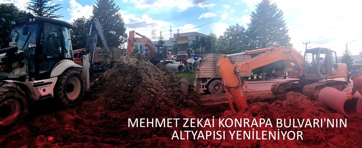 Mehmet Zekai Konrapa Bulvarı’nın altyapısı yenileniyor