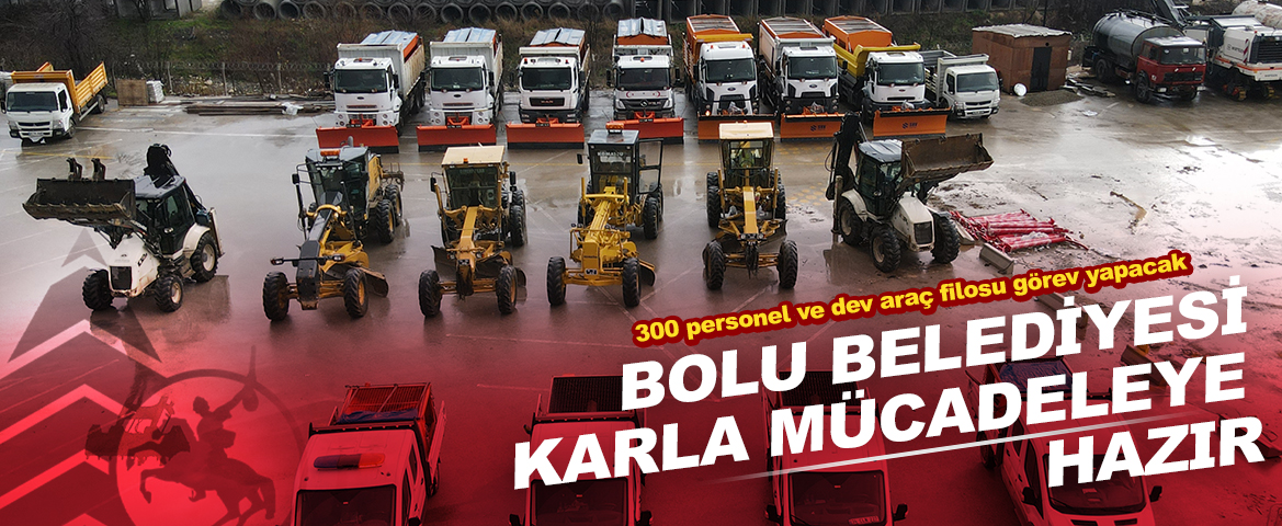 Bolu Belediyesi karla mücadeleye hazır: