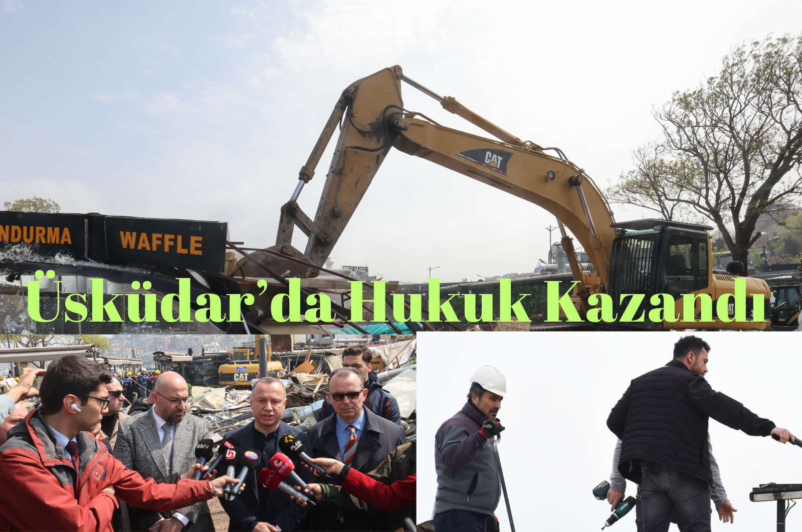 ÜSKÜDAR’DA HUKUK KAZANDI