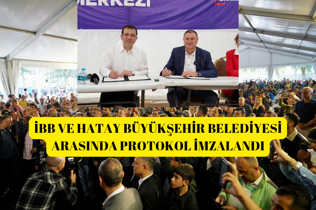 İBB VE HATAY BÜYÜKŞEHİR BELEDİYESİ ARASINDA PROTOKOL İMZALANDI