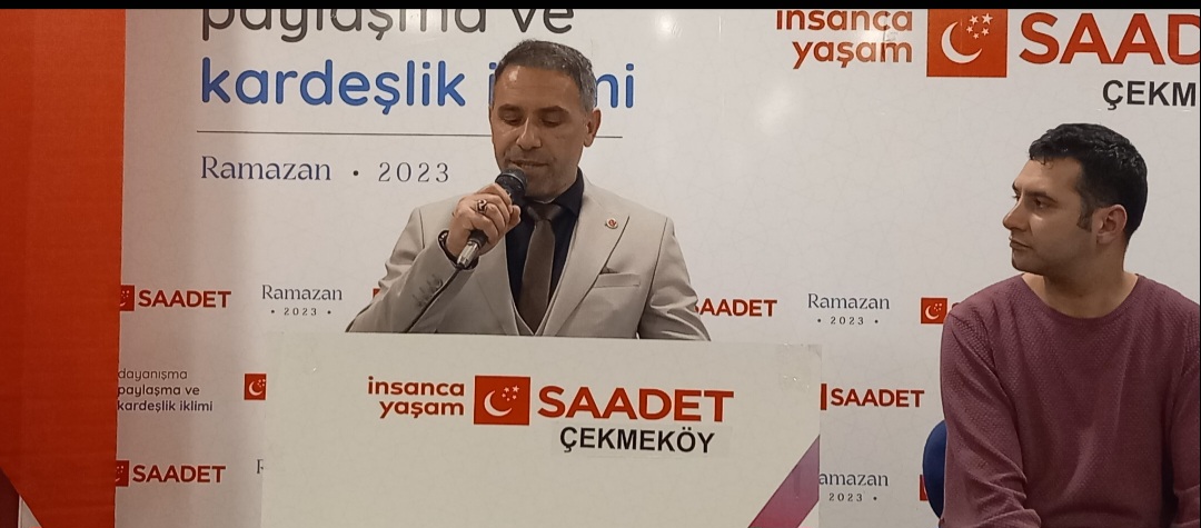Saadet Partisi Çekmeköy İlçe Başkanlığı İftar Programında Bir Araya Geldi