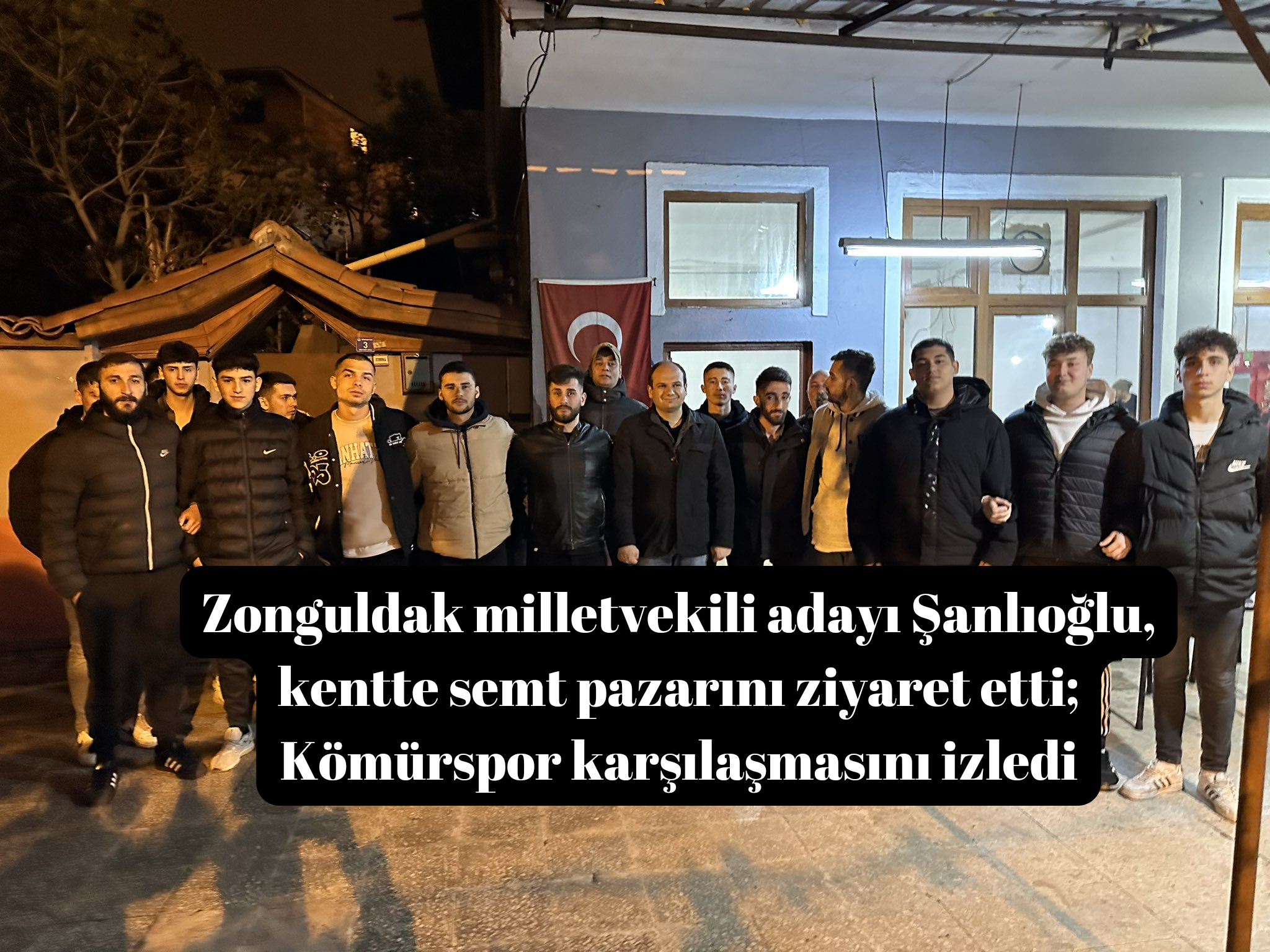 Zonguldak milletvekili adayı Şanlıoğlu, kentte semt pazarını ziyaret etti; Kömürspor karşılaşmasını izledi