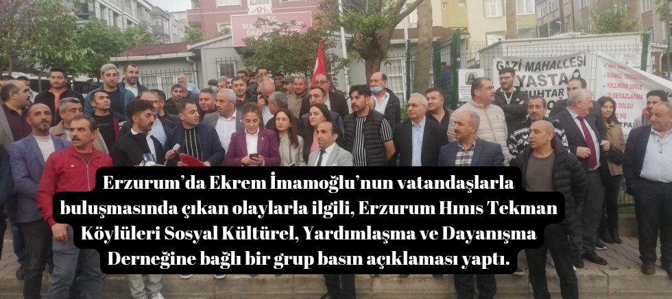 Erzurum Hınıs Tekman Köylüleri ” Kardeşliğimize ve Demokrasimize yapılmış bir saldırıdır ”