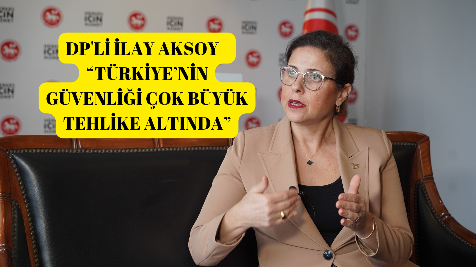 DP’Lİ İLAY AKSOY, HÜDA PAR’I HATIRLATTI: TÜRKİYE’NİN GÜVENLİĞİ ÇOK BÜYÜK TEHLİKE ALTINDA; BU SEÇİMİ ALMALIYIZ