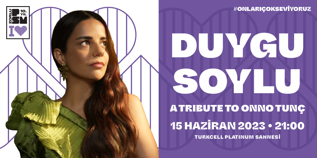 Duygu Soylu Onno Tunç’u Andığı  “A Tribute To Onno Tunç” Seçkisiyle   15 Haziran’da Zorlu PSM’de!