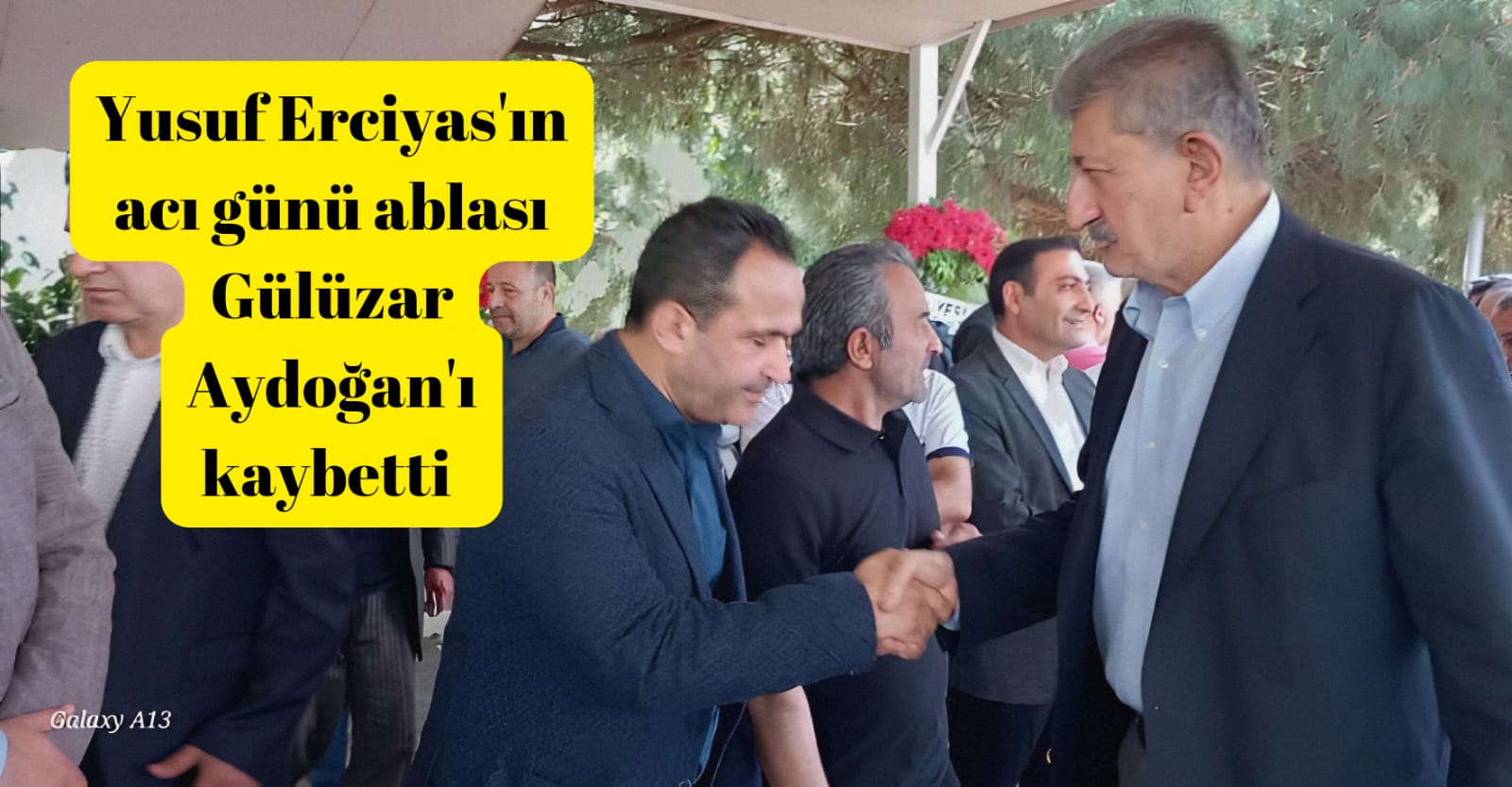 Yusuf Erciyas’ın acı günü ablası Gülüzar Aydoğan’ı kaybetti