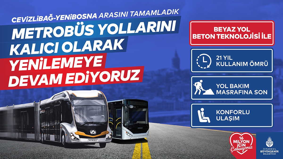 İBB METROBÜS YOLUNU KALICI OLARAK YENİLEMEYE DEVAM EDİYOR