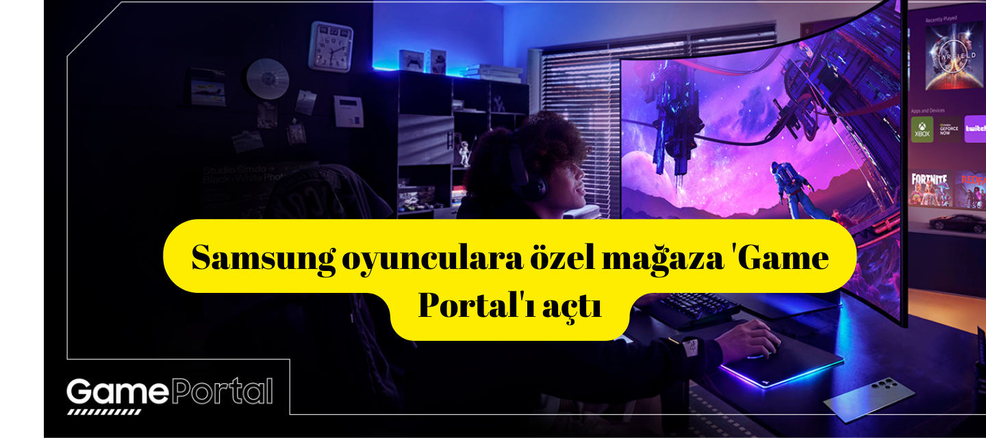 Samsung oyunculara özel mağaza ‘Game Portal’ı açtı