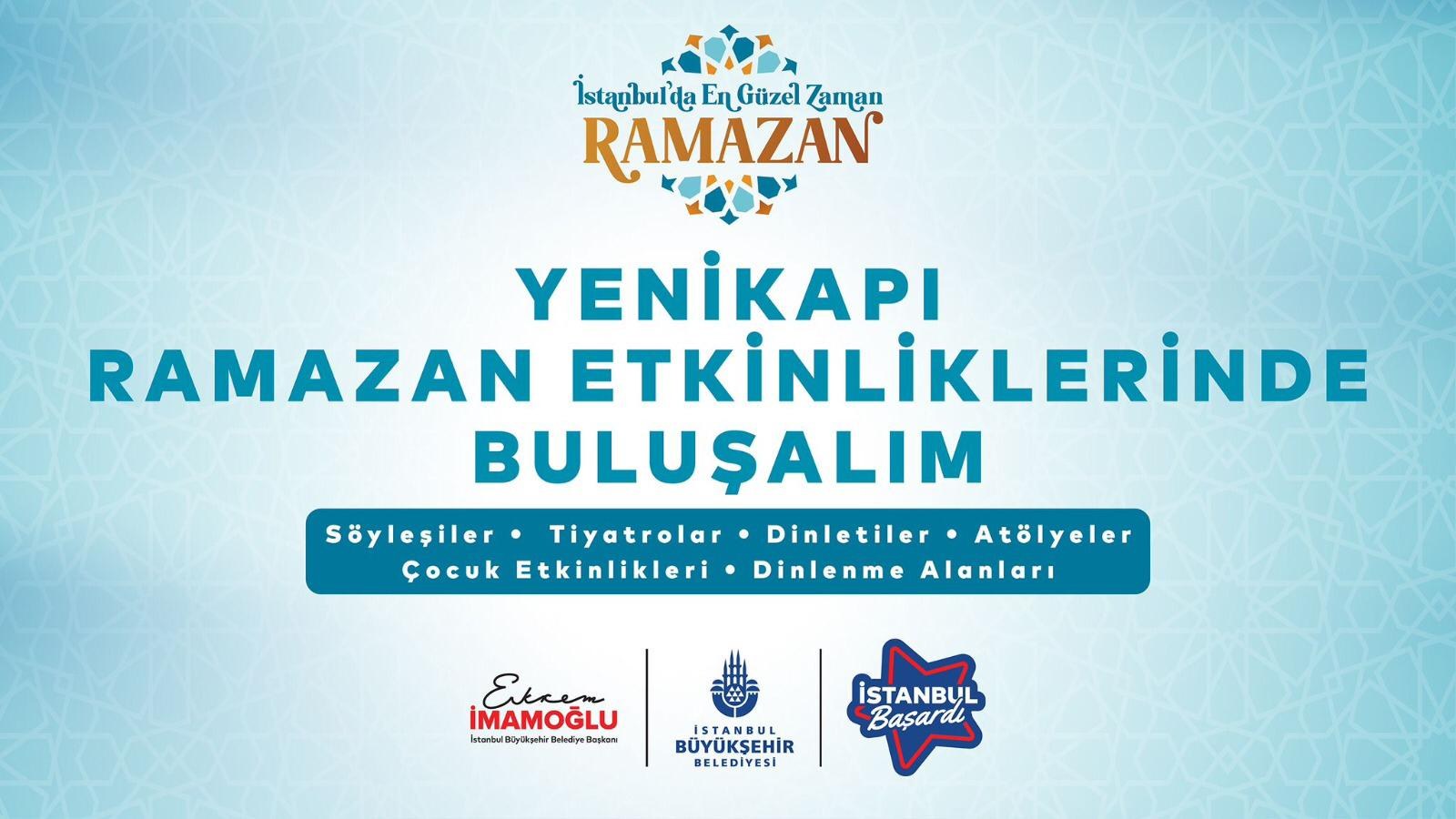 İBB İstanbul Büyükşehir Belediyesi'nin Düzenlediği İstanbul'da En Güzel Zaman Ramazan Teması ile Yenikapı Ramazan Etkinliklerinde Buluşalım