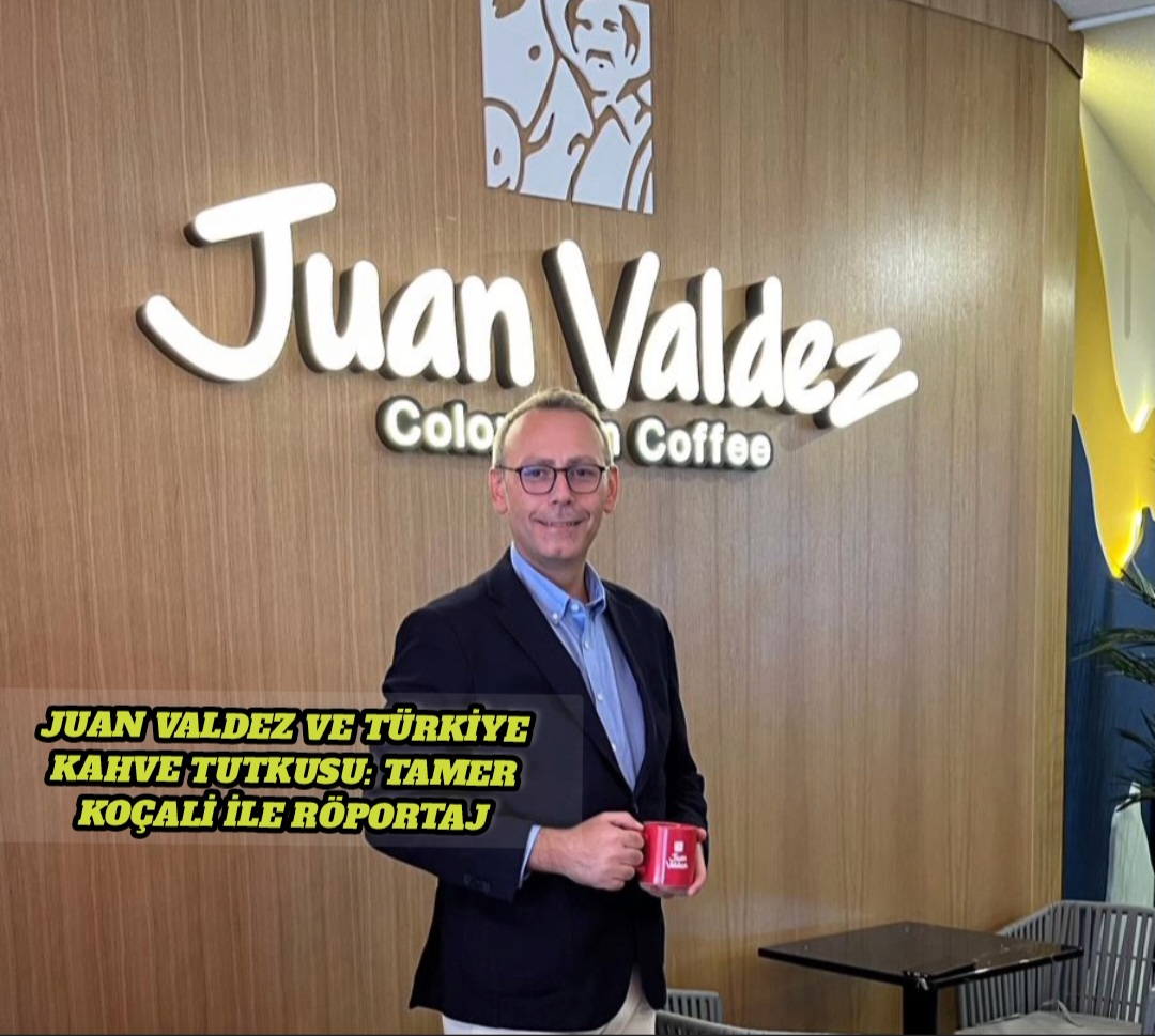 Juan Valdez ve Türkiye Kahve Tutkusu: Tamer Koçali ile Röportaj