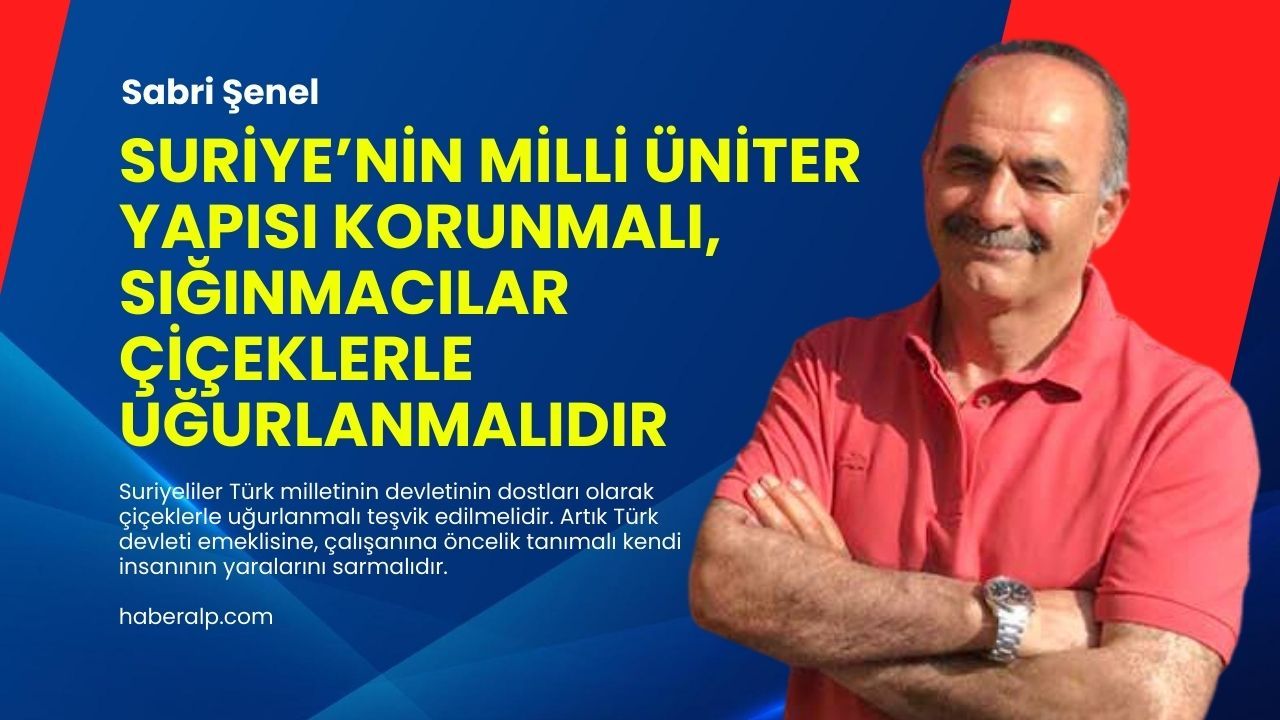Suriyelilerin Türk Milletinin Dostları Olarak Uğurlanması ve Türkiye’nin Kendi İnsanına Öncelik Vermesi Gerekiyor