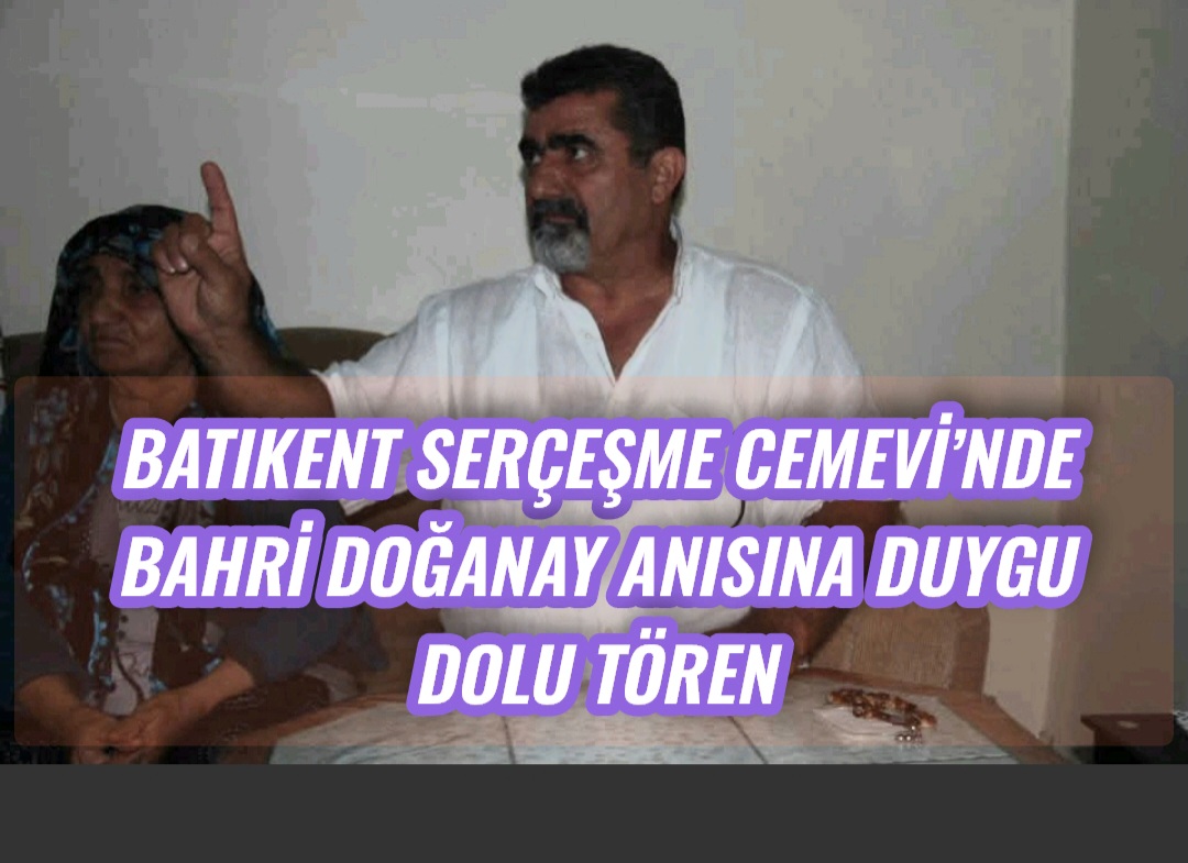 Batıkent Serçeşme Cemevi’nde Bahri Doğanay Anısına Duygu Dolu Tören