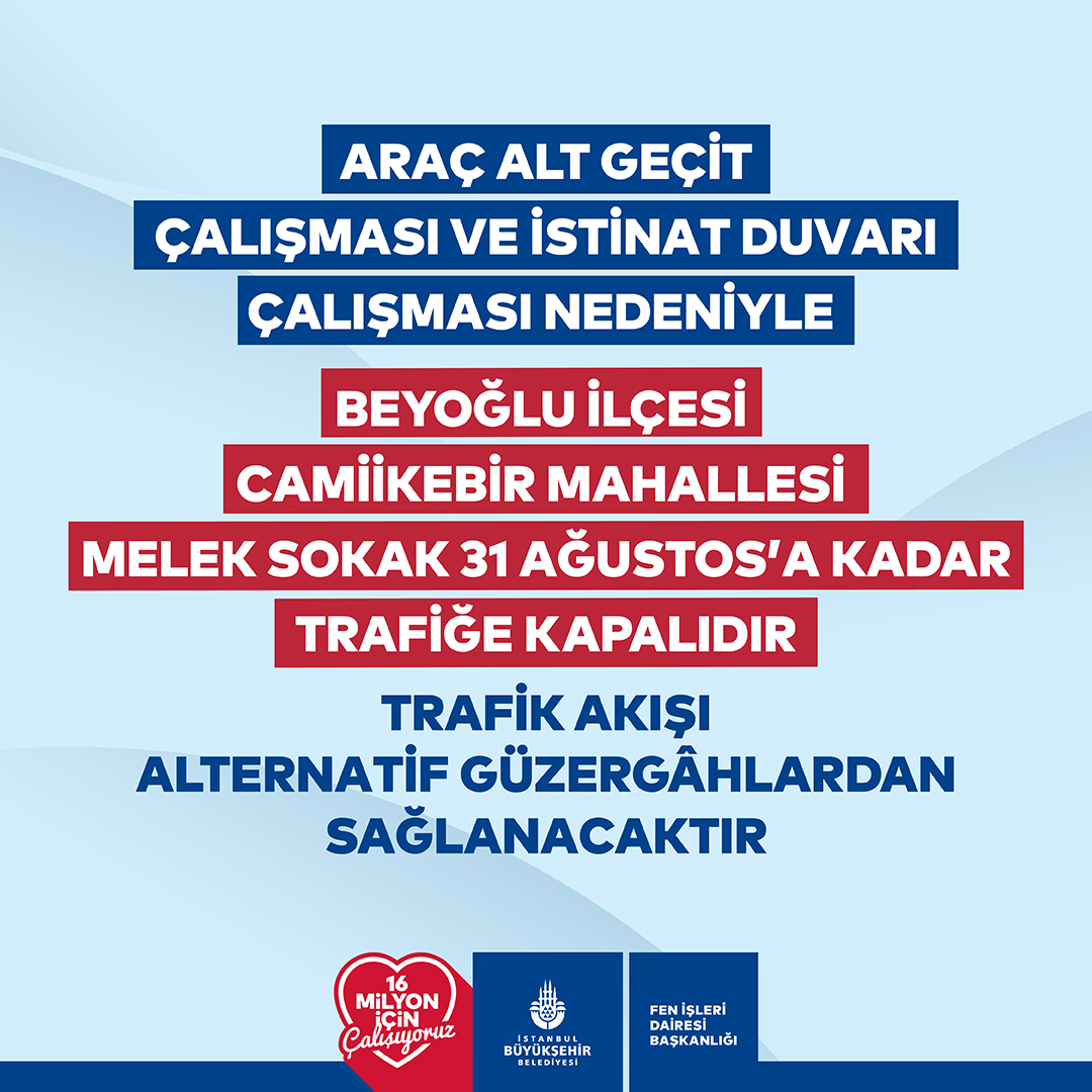 BEYOĞLU’NDA YOL VE ÇEVRE DÜZENLEMESİ BAŞLIYOR -18 OCAK’TAN İTİBAREN GEÇİCİ YOL KAPAMASI YAPILACAK-
