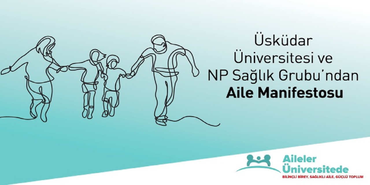 Üsküdar Üniversitesi’nden 2025 “Aile Yılı” nda “Aile Manifestosu” hatırlatması!