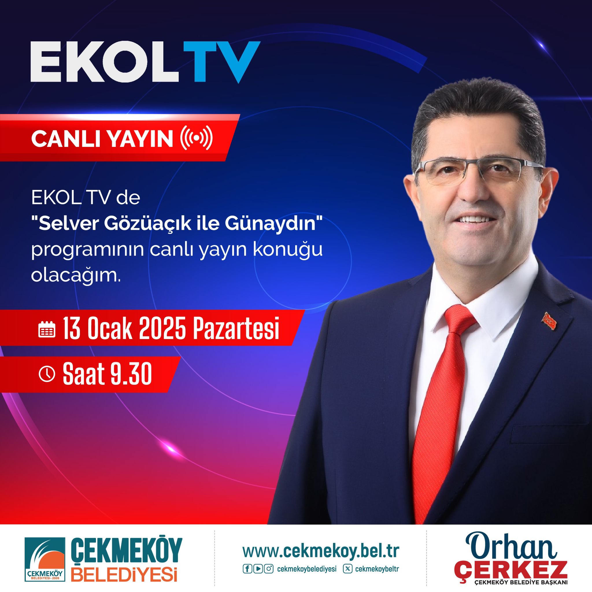 Çekmeköy Belediye Başkanı Orhan Çerkez, EKOL TV'nin Canlı Yayın Konuğu Olacak
