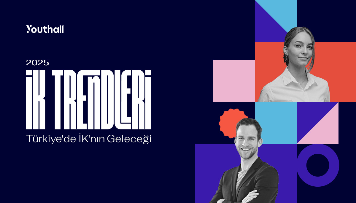 Youthall "2025 İK Trendleri Araştırması" Sonuçları Yayınlandı: Dijitalleşme ve Çalışan Refahı Öncelik Kazanıyor