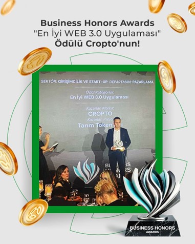 CROPTO – BUSINESS HONORS AWARDS "Girişimcilik ve Startup kategorisinde En İyi WEB 3.0 Uygulaması ödülü"