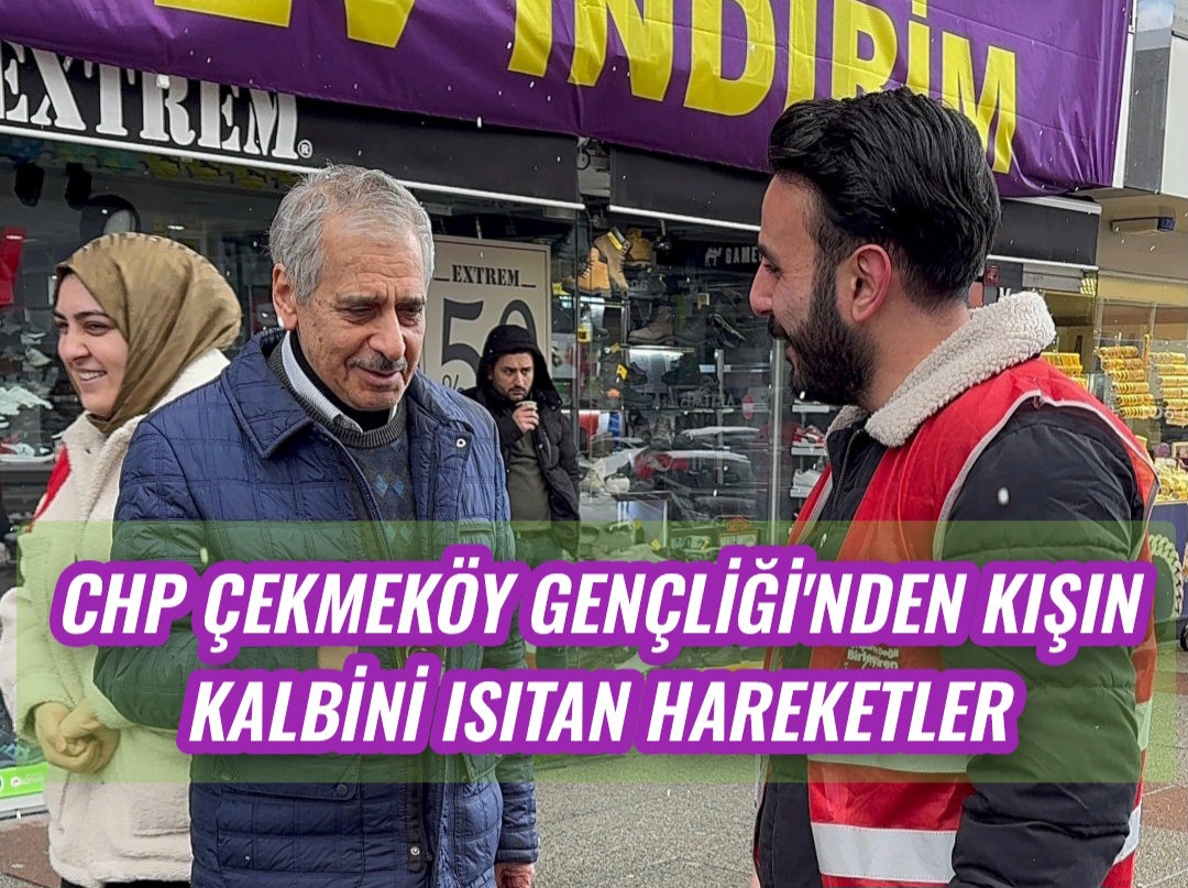 CHP Çekmeköy Gençliği’nden Kışın Kalbini Isıtan Hareketler