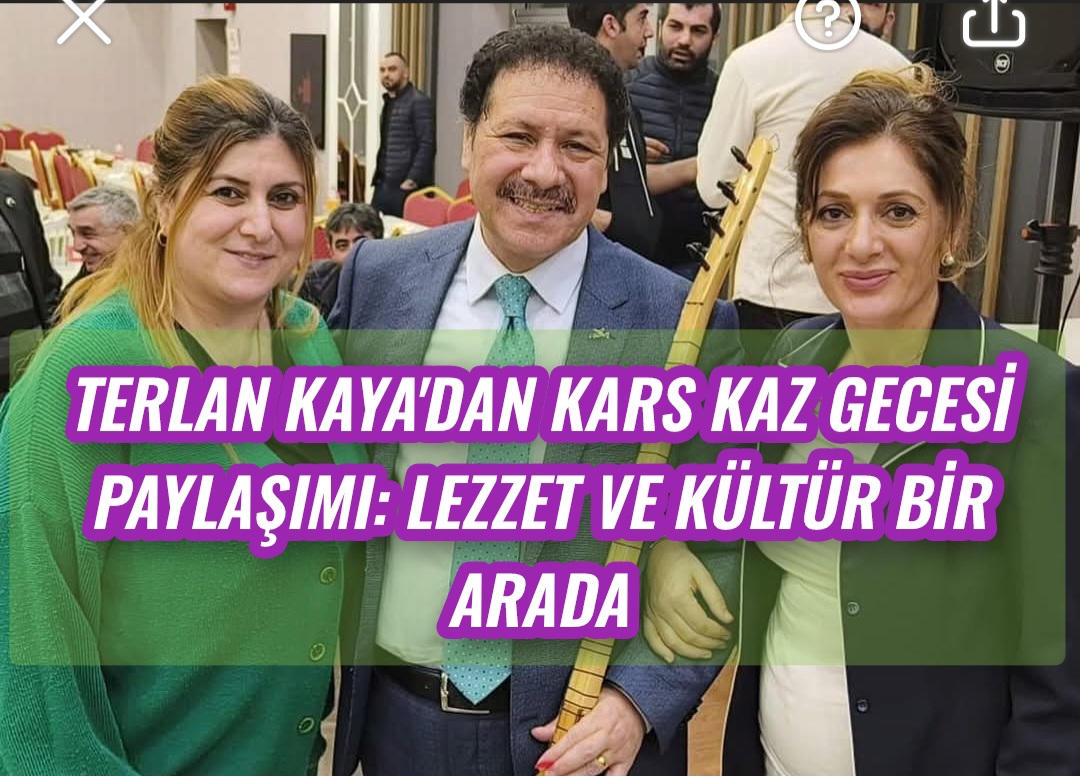 Terlan Kaya’dan Kars Kaz Gecesi Paylaşımı: Lezzet ve Kültür Bir Arada