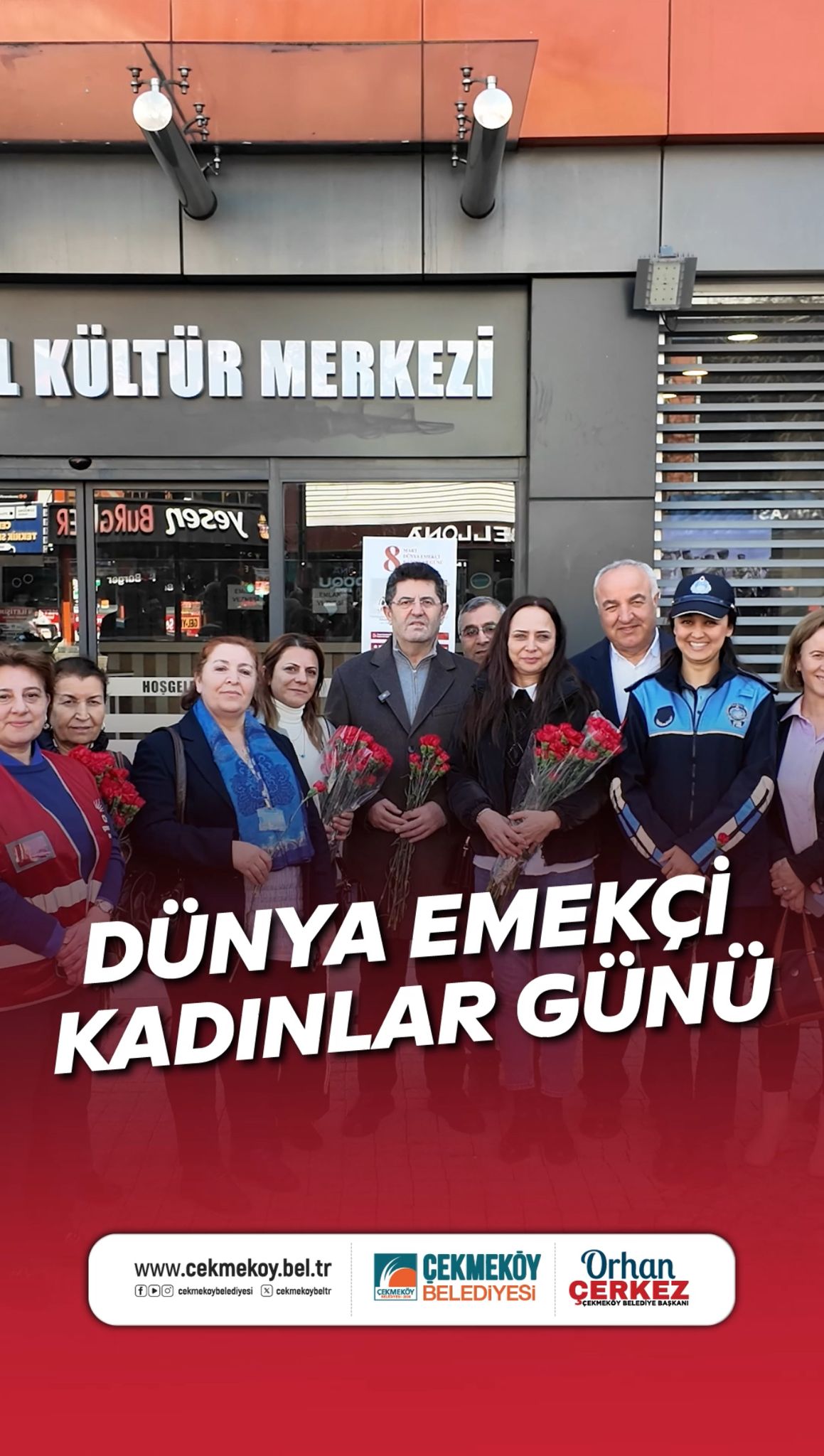 Çekmeköy Belediye Başkanı Orhan Çerkez, 8 Mart Dünya Emekçi Kadınlar Günü’nde Kadınları Unutmadı