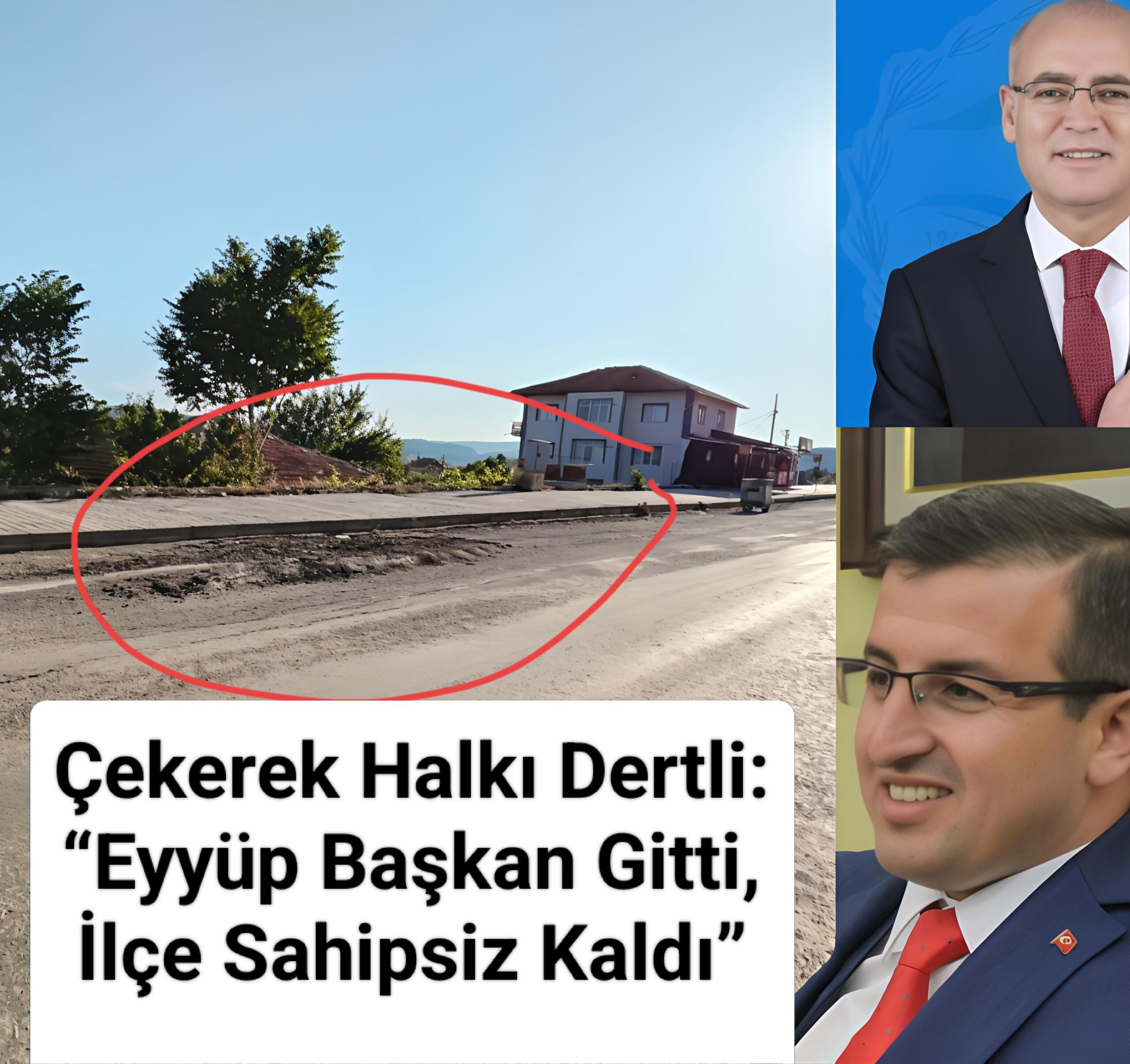 Çekerek Halkı Dertli: “Eyyüp Başkan Gitti, İlçe Sahipsiz Kaldı”