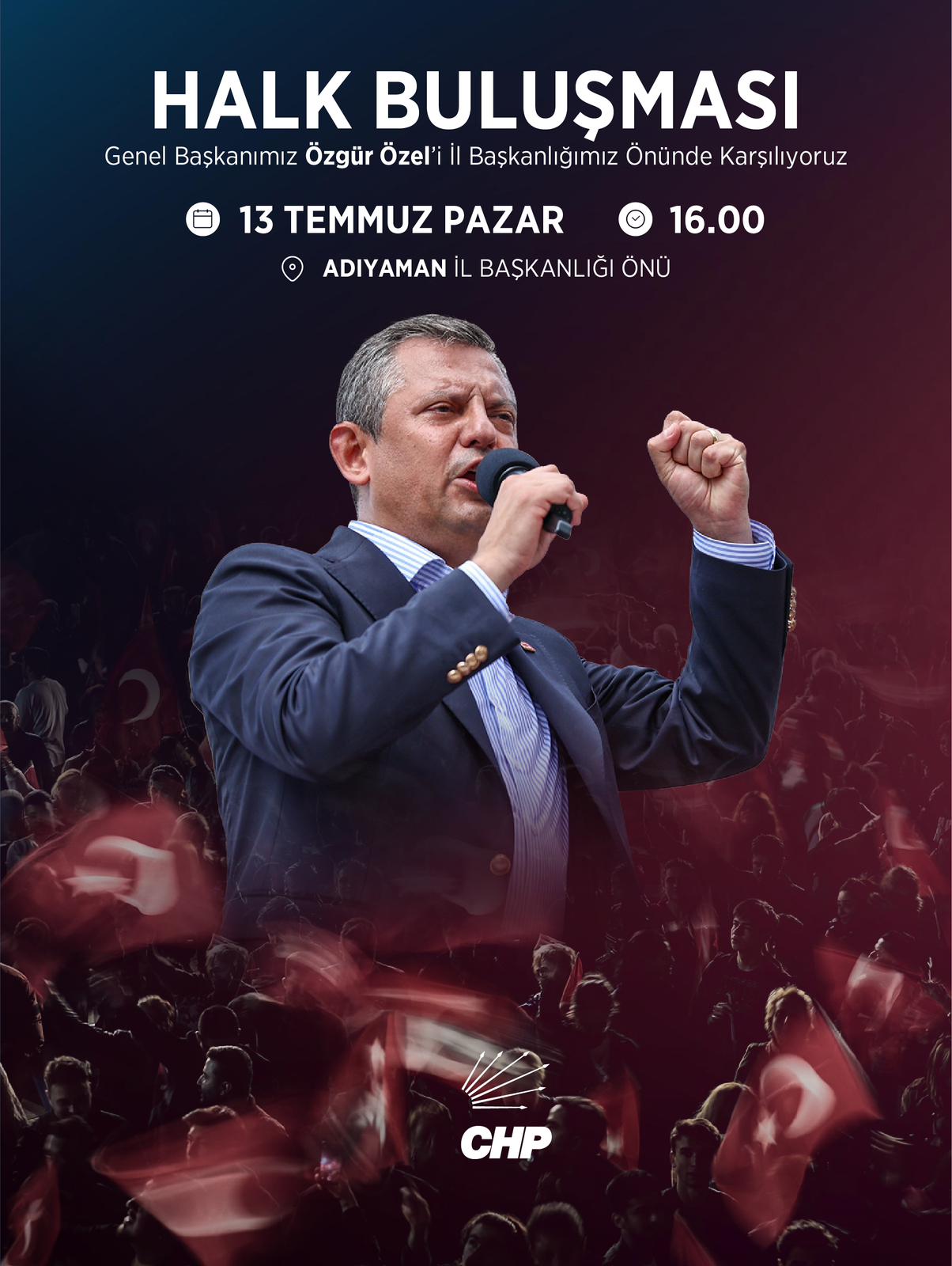 Özgür Özel: "Adıyaman’dan Mücadelemizin Sesini Yükseltiyoruz!"