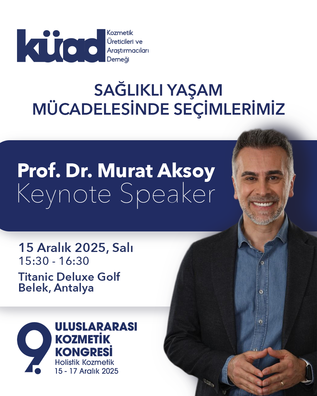 KÜAD 9. Uluslararası Kozmetik Kongresi: Holistik Güzellik Devrimi Antalya’da Başlıyor!