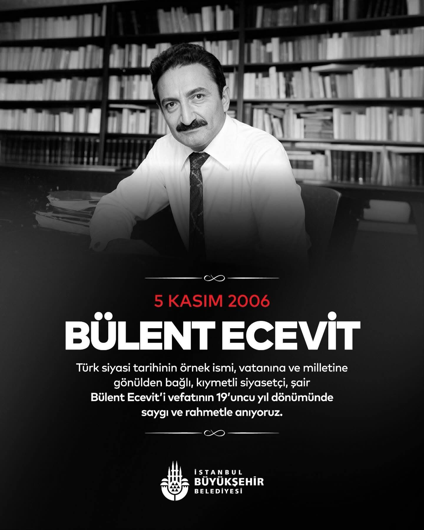 İBB Başkan Vekili Nuri Aslan’dan Bülent Ecevit’in 19. Ölüm Yıldönümünde Anma Mesajı