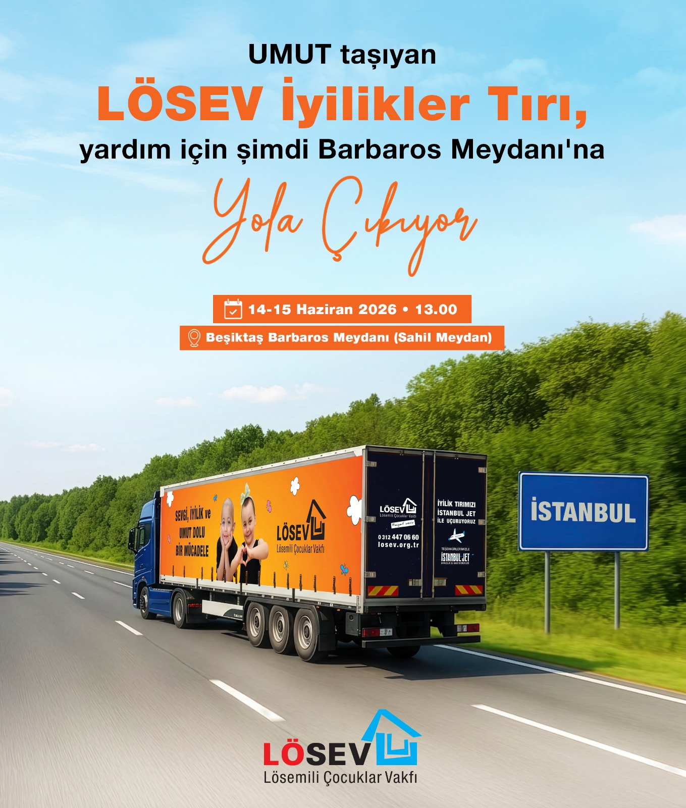 LÖSEV İyilikler Tırı İstanbul’da: Lösemili Çocuklar İçin Dayanışma Köprüsü Kuruluyor