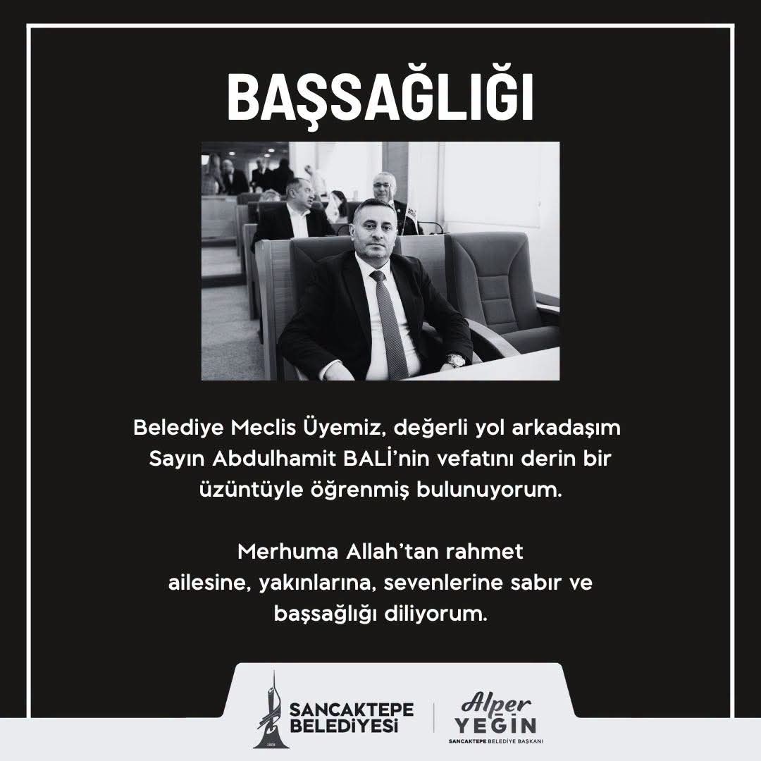 Sancaktepe Belediye Meclis Üyesi Abdülhamit Bali Hayatını Kaybetti