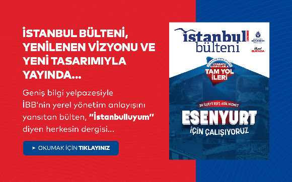 İBB’den İstanbul’a 7 Yıllık Hizmet Vizyonu: “Adil, Yeşil ve Yaratıcı Kent” Hedefiyle Çalışmalar Sürüyor